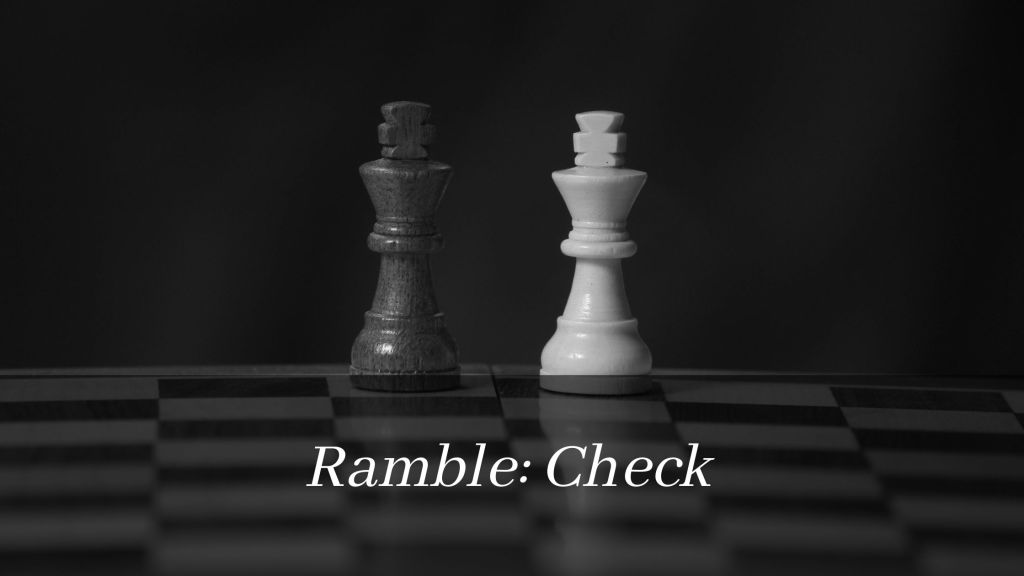 Ramble: Check