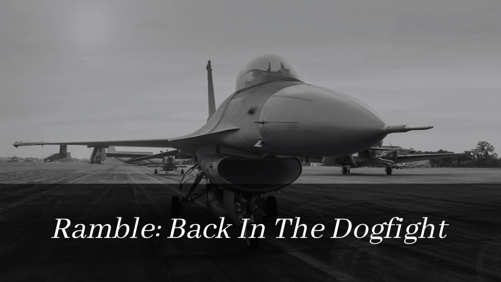 Ramble: Back In The&nbsp;Dogfight